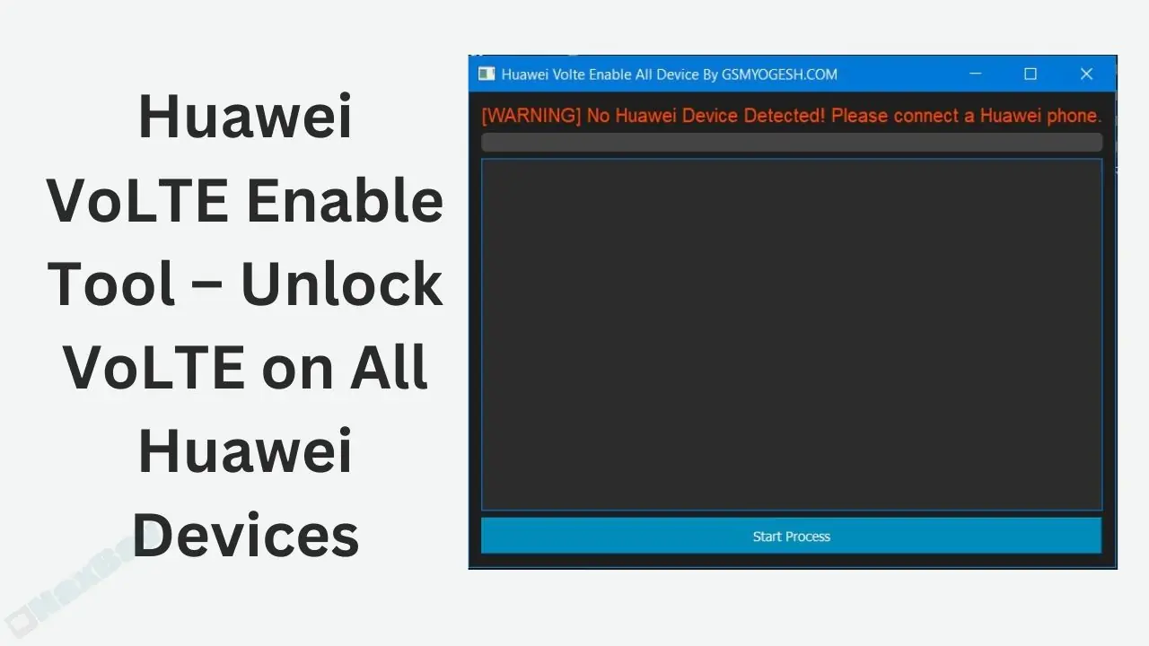 Huawei VoLTE Enable Tool – Unlock VoLTE on All Huawei Devices